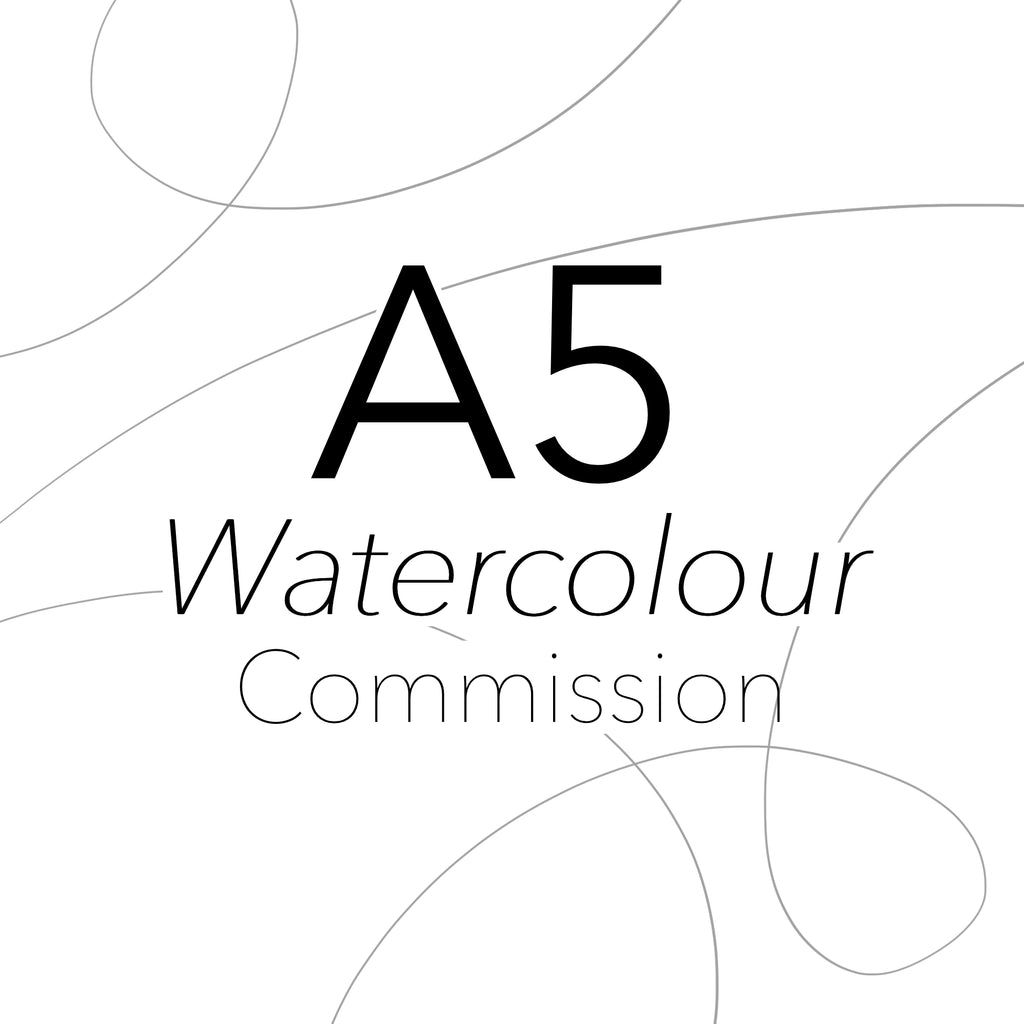 A5 Watercolour Commission